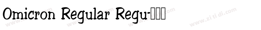 Omicron Regular Regu字体转换